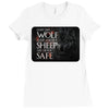 Leave One Wolf Alive And The Sheep Are Never Safe Ladies Fitted T-Shirt