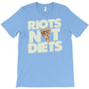 riots not diets T-Shirt