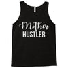 mother hustler Tank Top
