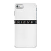 Freinds Show iPhone 7 Case