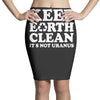 keep earth clean it's not uranus Pencil Skirts