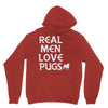real men love pugs Unisex Hoodie