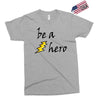 be a hero Exclusive T-shirt