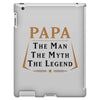 papa the man the myth the legend iPad 3 and 4 Case