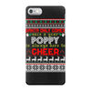 Santa Only Comes Once A Year Poppy Is Always Here To Cheer iPhone 7 Case