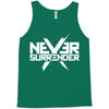 never surrender Tank Top