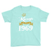 kings are born in 1969 Youth Tee