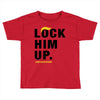 Lock Him Up Toddler T-shirt