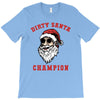 dirty santa champion T-Shirt