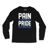 pain is temporary pride is forever Long Sleeve Shirts