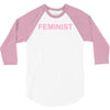 feminist 3/4 Sleeve Shirt