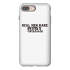 real men make girls iPhone 8 Plus