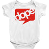 dope Baby Bodysuit