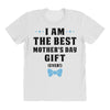 I Am The Best Mother's Day Gift Ever All Over Women's T-shirt