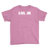 lol jk Youth Tee