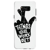 things will work out Samsung Galaxy S8