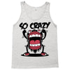 so crazy Tank Top