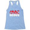 goes geous Racerback Tank