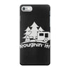 roughin' it roughing trailer camping camp iPhone 7 Case