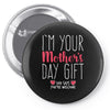 I'm Your Mother's Day Gift Dad Says You're Welcome Pin-back button