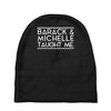 barack and michelle taught me Baby Beanies