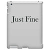 just fine iPad 3 and 4 Case