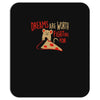 dreams are worth fighting for Mousepad