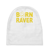 born raver party dance festival funny Baby Beanies