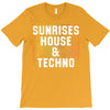 Sunrises House &amp; Techno T-Shirt