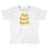 hab sosli' quch! klingon funny geek nerd sci fi alien conventions shir Toddler T-shirt