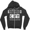 I Am Pretty Cool but Cry A lot You Wouldnt Understand Zipper Hoodie