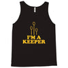 i'm a keeper Tank Top