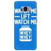 watch me lift watch me Samsung Galaxy S8 Plus