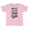Love You To The Moon And Back Toddler T-shirt