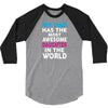 My Dad Has Awesome Daughter 3/4 Sleeve Shirt