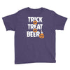 trick or treat or beer Youth Tee