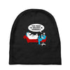 you need to believe in yourself Baby Beanies