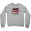 i never dreamed i'd grow up to be a super cute scorpio but here i am k Crewneck Sweatshirt