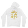 kings are born in 1960 Unisex Hoodie