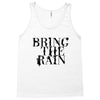 BRING THE RAIN Tank Top