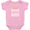 Queens Are Born In March Infant Clothing
