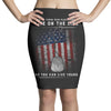Honor Those Who Place Their Life on the Line so you can Live Yours Pencil Skirts