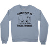kinda hot in these rhinos Crewneck Sweatshirt