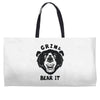 grin and bear it Weekender Totes