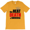 the heat death of the universe T-Shirt
