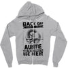 Back Of I Have A Crazy Auntie And I am not Afraid To Use Her Zipper Hoodie