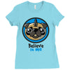 believe in pugcorns Ladies Fitted T-Shirt