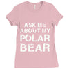ask me about my polar bear Ladies Fitted T-Shirt