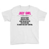 July Girl Hated By Many Youth Tee