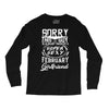 This Guy Is Taken By A Super Sexy February Girlfriend Long Sleeve Shirts